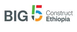 埃塞俄比亚亚的斯亚贝巴国际建材五大行业展览会(BIG 5 CONSTRUCT E