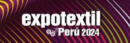 秘鲁利马国际纺织和服装行业供应商展览会(EXPOTEXTIL PERU)